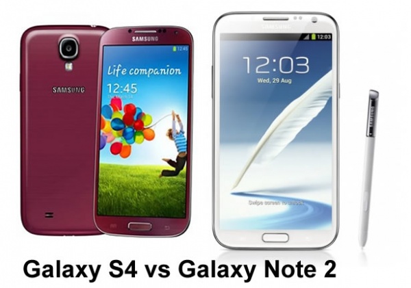 Samsung Galaxy S4 Vs Samsung Galaxy Note 2 Which Should You Buy